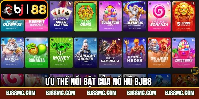 Ưu thế nổi bật của nổ hũ BJ88